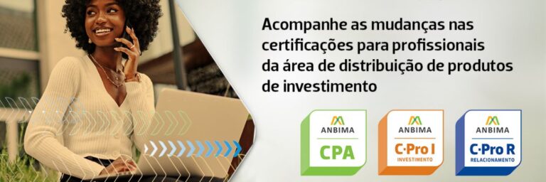 CPA, C-Pro I, C-Pro R, novas certificações ANBIMA